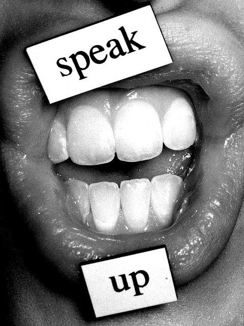 Speak up