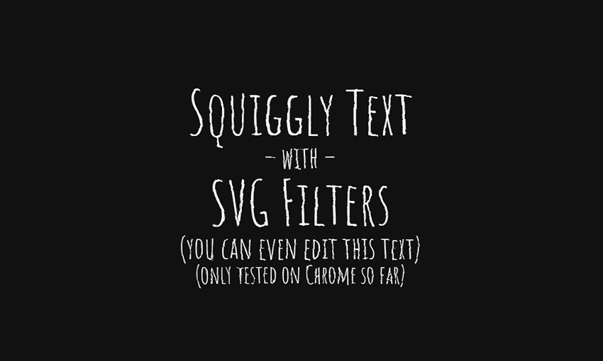 glitchy CSS effects - Example of Creepy Squiggly Text Effect with SVG